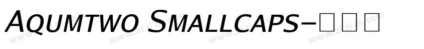 Aqumtwo Smallcaps字体转换